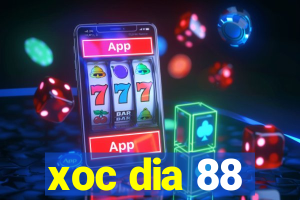 xoc dia 88