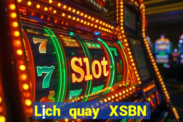 Lịch quay XSBN ngày 19