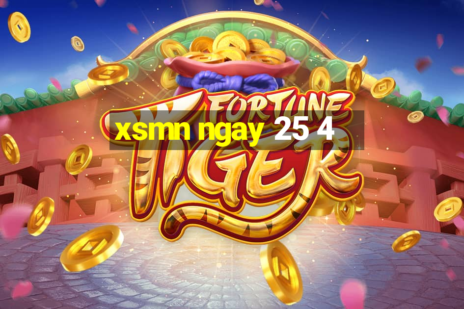 xsmn ngay 25 4