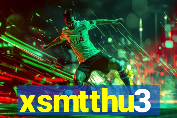 xsmtthu3