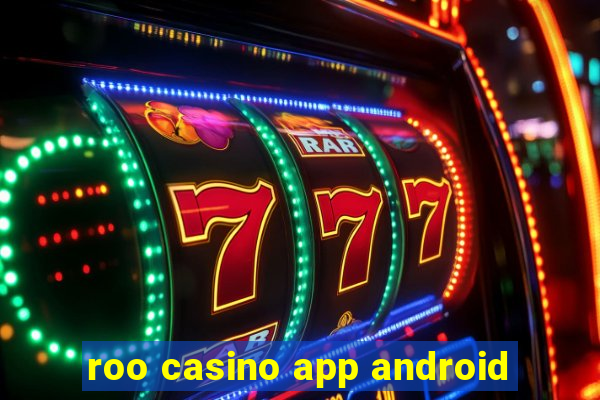 roo casino app android