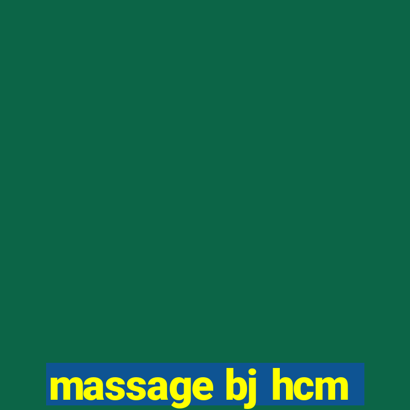 massage bj hcm