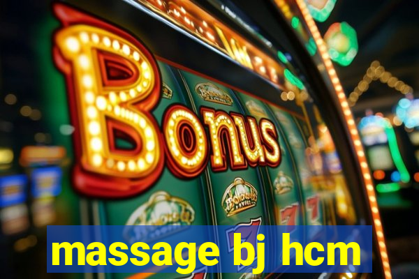 massage bj hcm