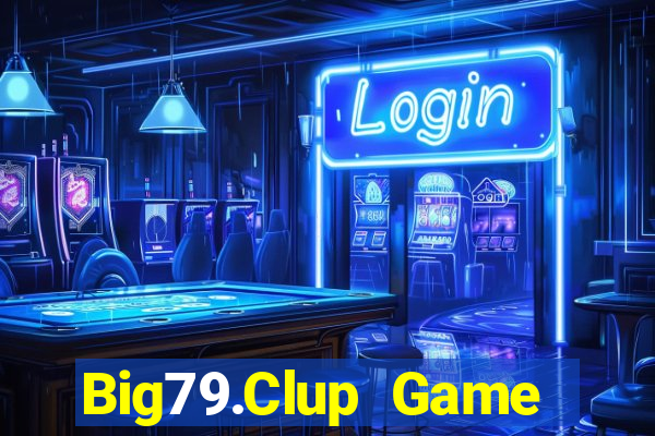 Big79.Clup Game Bài Liêng Online