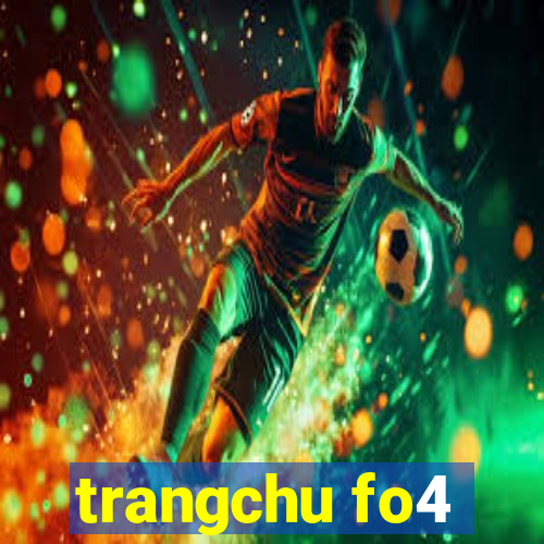 trangchu fo4