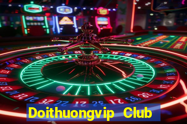 Doithuongvip Club Tại Game Bài B52