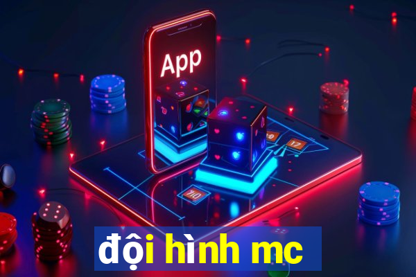 đội hình mc