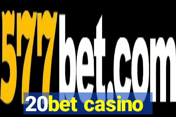 20bet casino