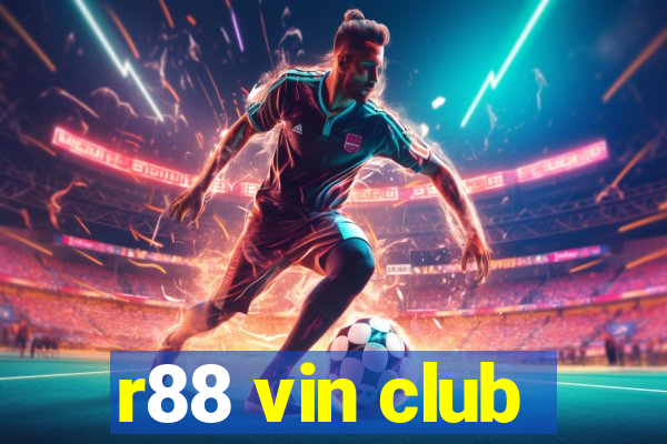 r88 vin club