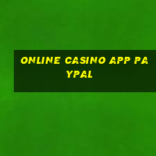 online casino app paypal