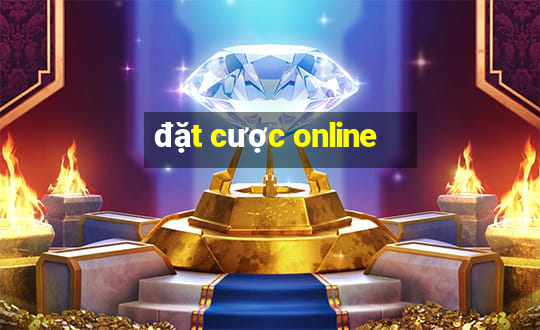 đặt cược online