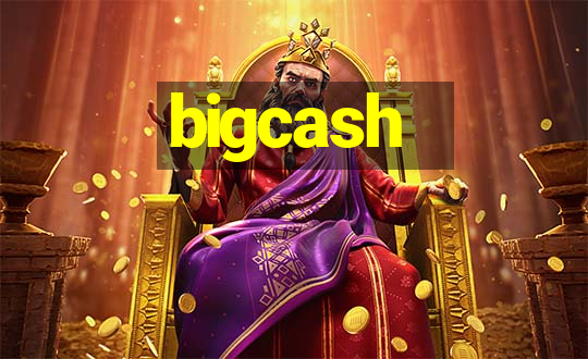 bigcash