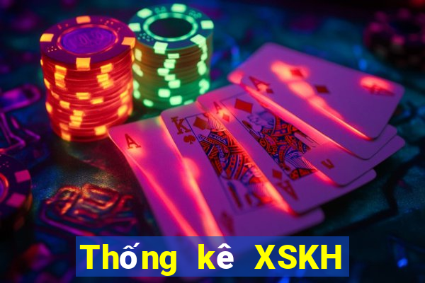 Thống kê XSKH Thứ 6