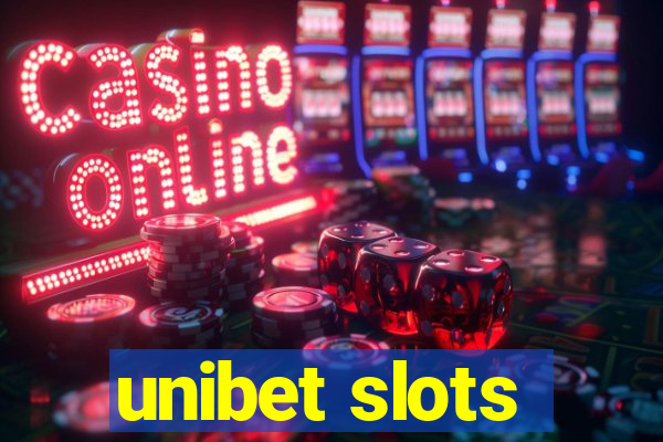 unibet slots