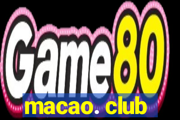 macao. club