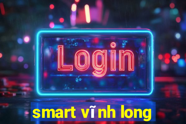 smart vĩnh long