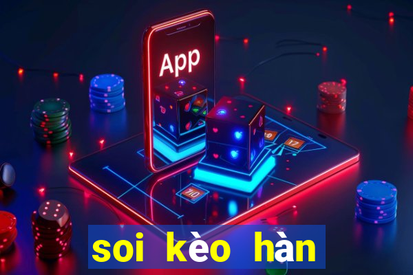 soi kèo hàn quốc vs iran