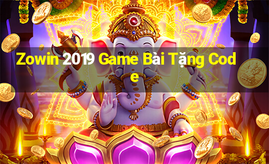 Zowin 2019 Game Bài Tặng Code