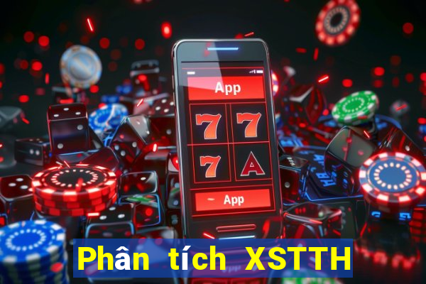 Phân tích XSTTH hôm nay