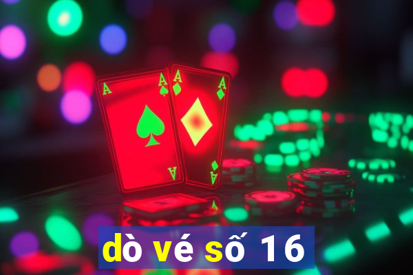 dò vé số 1 6