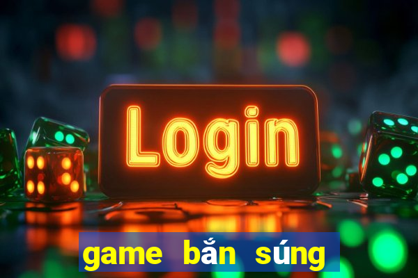 game bắn súng cho bé