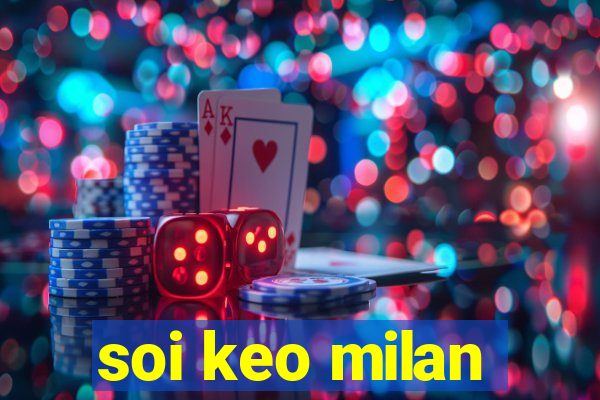 soi keo milan