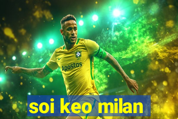 soi keo milan