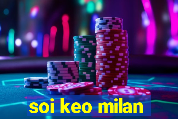 soi keo milan