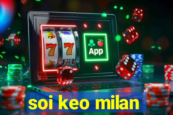 soi keo milan