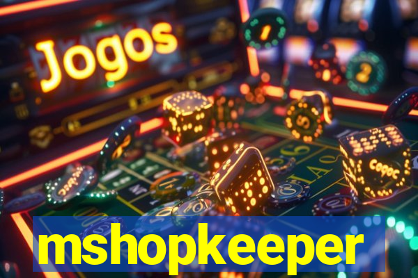 mshopkeeper