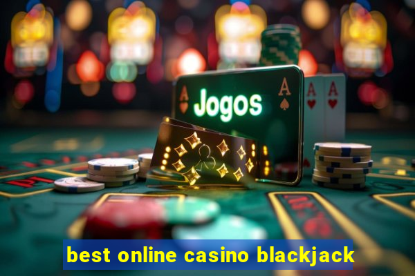 best online casino blackjack