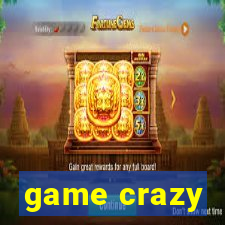 game crazy