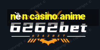 nền casino anime