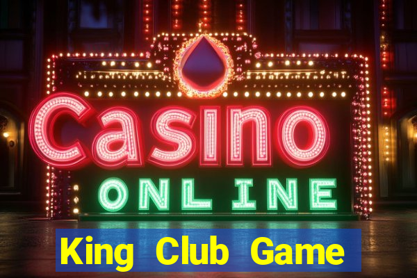 King Club Game Bài Tài Xỉu