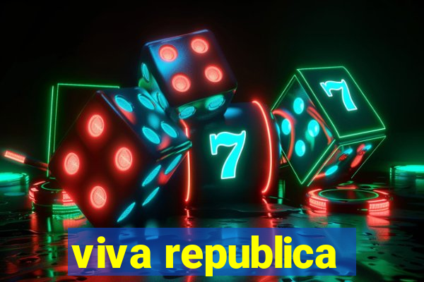 viva republica