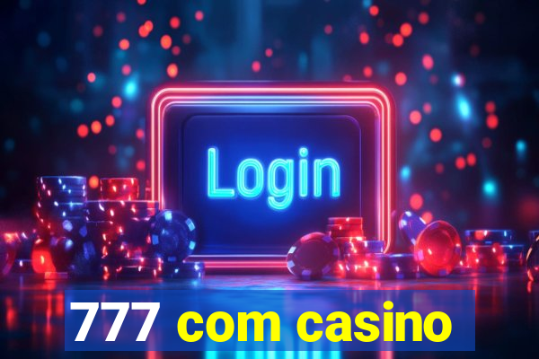 777 com casino