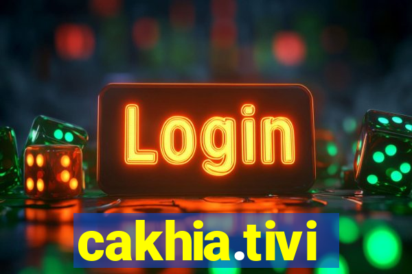 cakhia.tivi