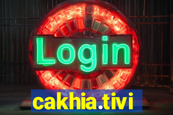 cakhia.tivi