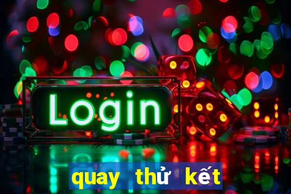 quay thử kết quả xổ số an giang