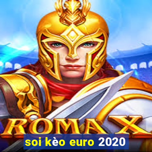 soi kèo euro 2020