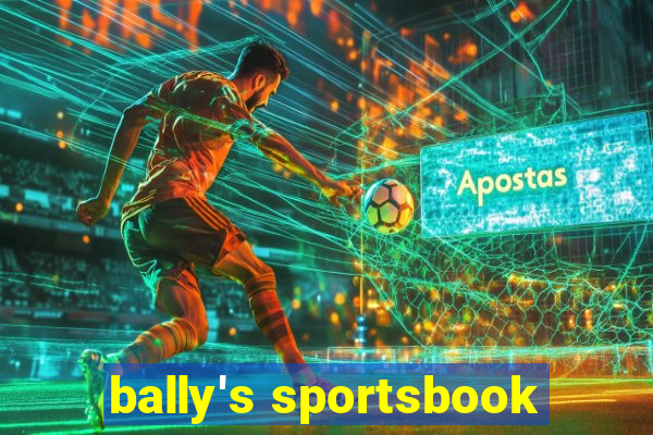 bally's sportsbook