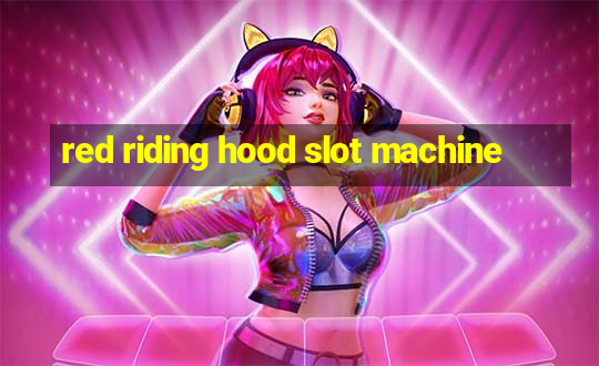 red riding hood slot machine