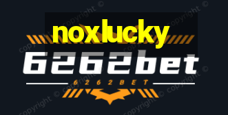 noxlucky