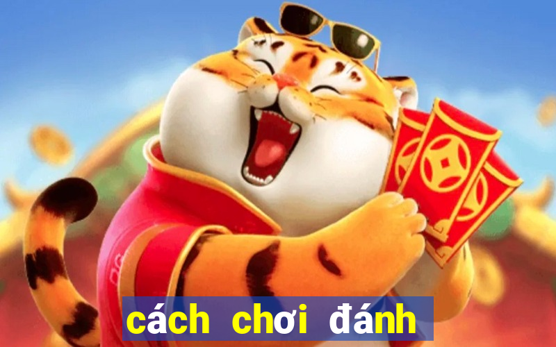 cách chơi đánh bài xì dách