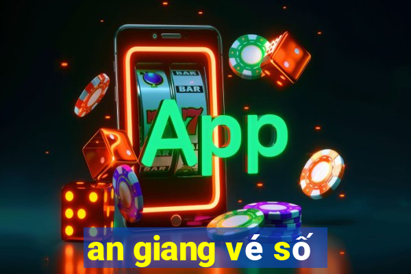 an giang vé số