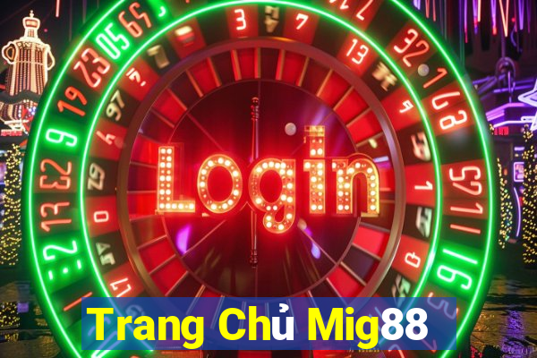 Trang Chủ Mig88