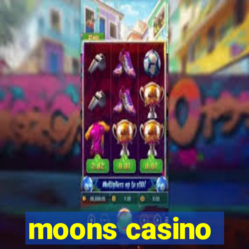 moons casino