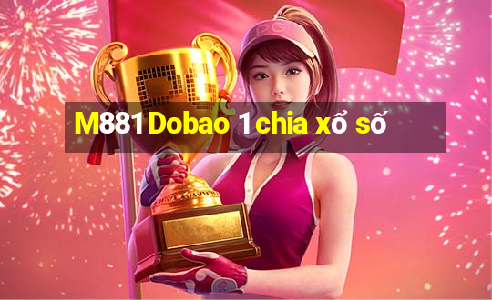 M881 Dobao 1 chia xổ số