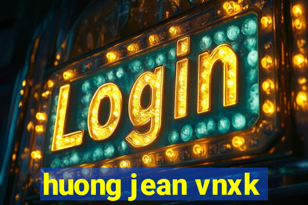 huong jean vnxk