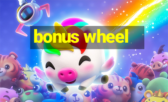 bonus wheel